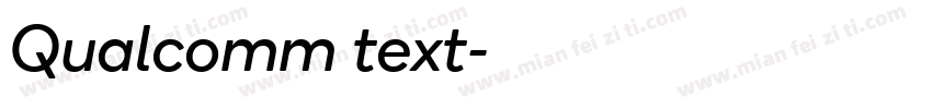 Qualcomm text字体转换
